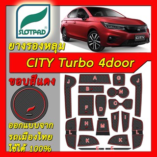 SLOTPAD แผ่นรองหลุม Honda NEW CITY turbo 4ประตู ตรงรุ่นรถไทย ยางรองแก้ว ยางรองหลุม ที่รองแก้ว ฮอนด้า ซิตี้