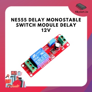 NE555 delay monostable switch module Delay 12V