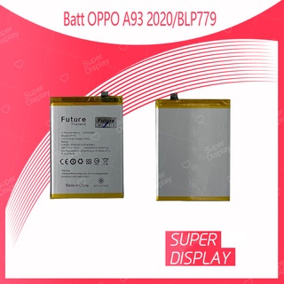 OPPO A93 2020 / BLP779 อะไหล่แบตเตอรี่ คุณภาพดี มีประกัน1ปี Battery Future Thailand For samsung Super Display