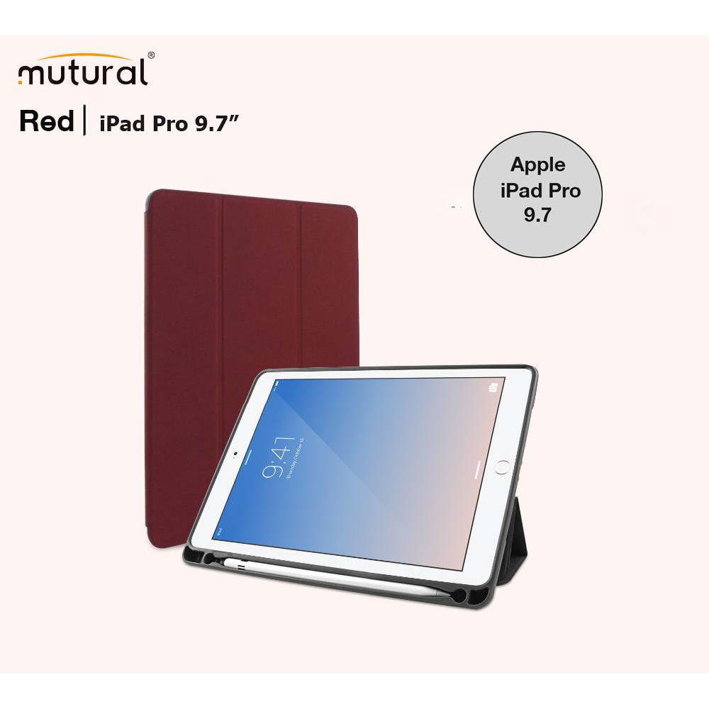 Mutural iPad Case With Apple Pencil Holder เคสไอแพตฝาพับ ของแท้ สำหรับ Apple  iPad Pro 9.7 " inch