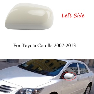 ฝาครอบกระจกมองหลัง ฝั่งคนขับ ฝั่งซ้าย สําหรับ Toyota Corolla 2007-2013