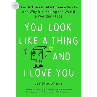 YOU LOOK LIKE A THING AND I LOVE YOU