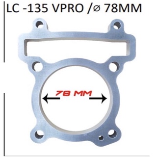 Yamaha LC135 Y15 บล็อกปะเก็น SPACER Block SPACER Block VPRO V PRO ปะเก็นบล็อกอัลลอย รูใน Ashuka (78 มม.)
