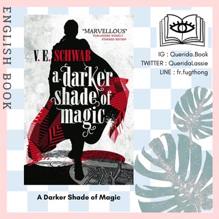 [Querida] หนังสือภาษาอังกฤษ A Darker Shade of Magic by V. E. Schwab