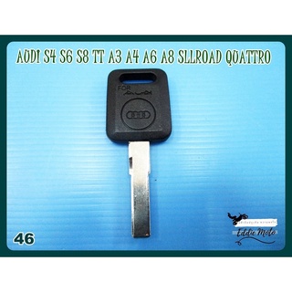 AUDI S4 S6 S8 TT A3 A4 A6 A8 SLL ROAD QUATTRO BLANK KEY (46)  //  กุญแจเปล่า กุญแจรถยนต์ ออดี้