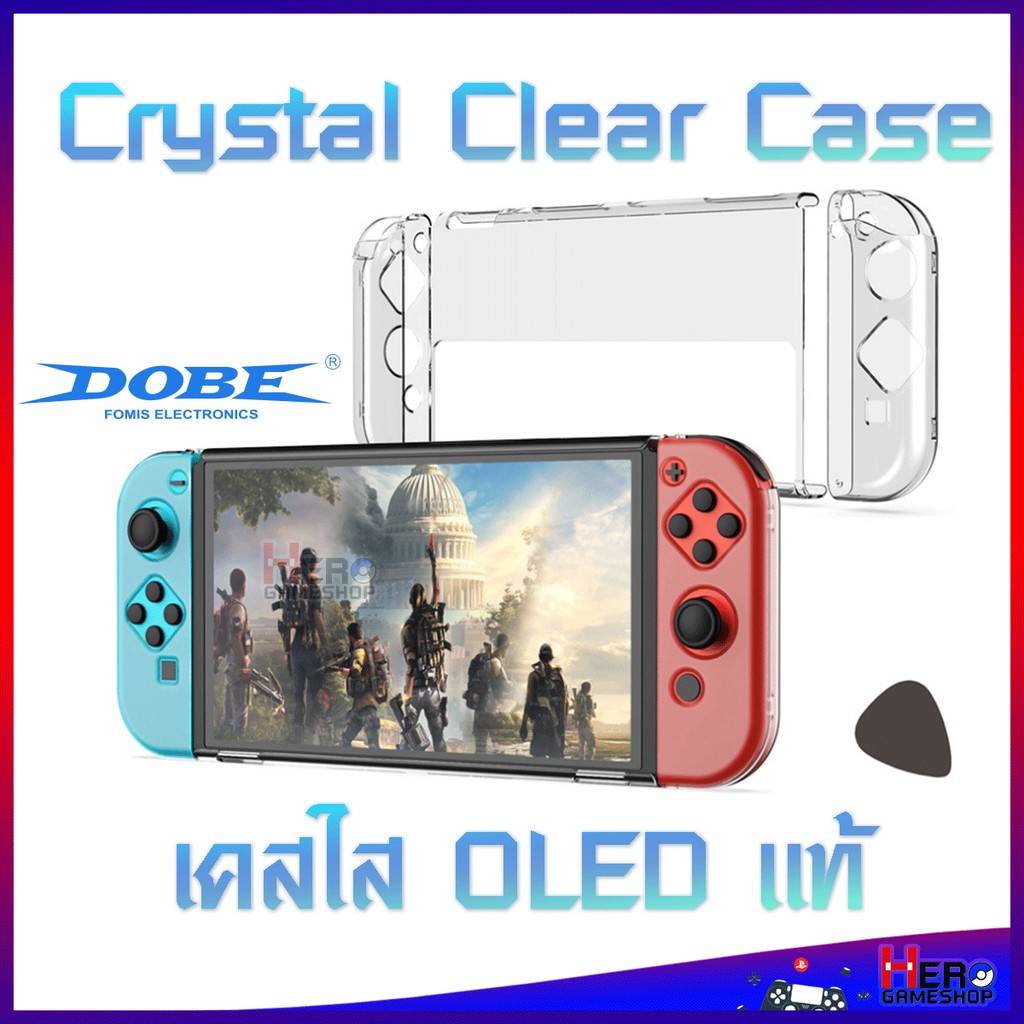 Nintendo Switch OLED : Crystal Clear Case เคสใส ยี่ห้อ Dobe ของแท้100% กระชับเครื่อง เสียบDockได้ พร้อมปี๊กแกะเครื่อง