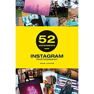 52 Assignments : Instagram Photography (52 Assignments) [Hardcover]หนังสือภาษาอังกฤษมือ1(New) ส่งจากไทย