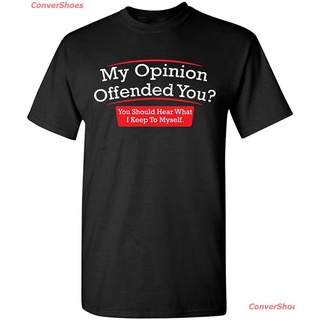 เสื้อยืดลำลอง My Opinion Offended You Adult Humor Novelty Sarcasm Witty Unisex Funny T Shirt Mens Womens T-shirts