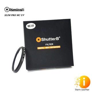 SHUTTER B FILTER SLIM PRO MC UV ฟิลเตอร์หน้าเลนส์