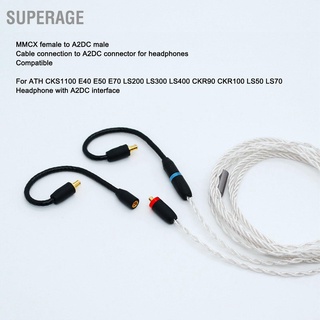 Superage อะแดปเตอร์สายเคเบิล Mmcx เป็น A2Dc สําหรับหูฟัง Ath Cks1100 E40 E50 E70 Ls200 Ls300 Ls400 Ckr90 Ckr100 Ls50 Ls70