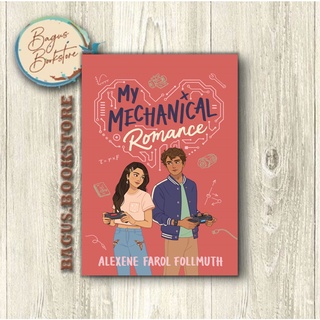 My Mechanical Romance - Alexene Farol Follmuth (ภาษาอังกฤษ) - Good.Bookstore