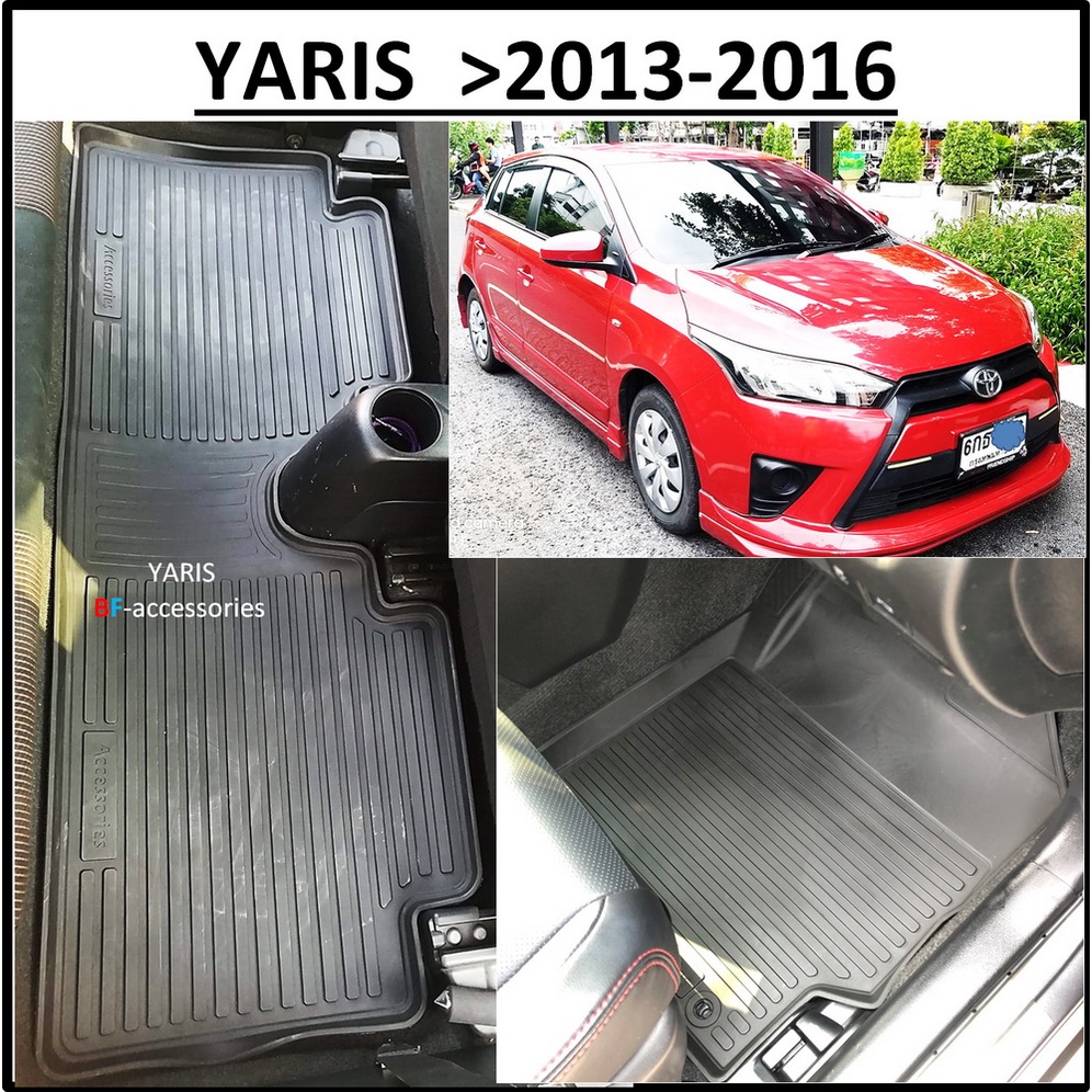 ผ้ายางปูพื้นรถยนต์ ถาดยางปูพื้น พรมปูพื้นรถ  TOYOTA YARIS  > 2013 2014 2015 2016