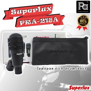 SUPERLUX PRA 218A ไมค์กลอง PA SOUND CENTER PRA 218 A พีเอ ซาวด์ เซนเตอร์ SUPERLUX PRA218A