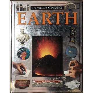 Eyewitness Science Earth [หนังสือความรู้วิทยาศาสตร์ภาษาอังกฤษมือสอง] Eyewitness Science