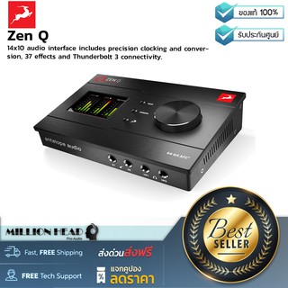 Antelope : Zen Q by Millionhead (Audio Interface ที่ถูกออกแบบเพื่อนำสตูดิโอแบบมืออาชีพมาอยู่ที่บนโต๊ะคุณ)