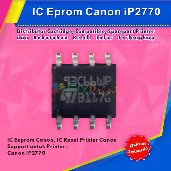 Canon IP 2770 Eprom IC, Canon IP2770 Reset Eeprom IC,