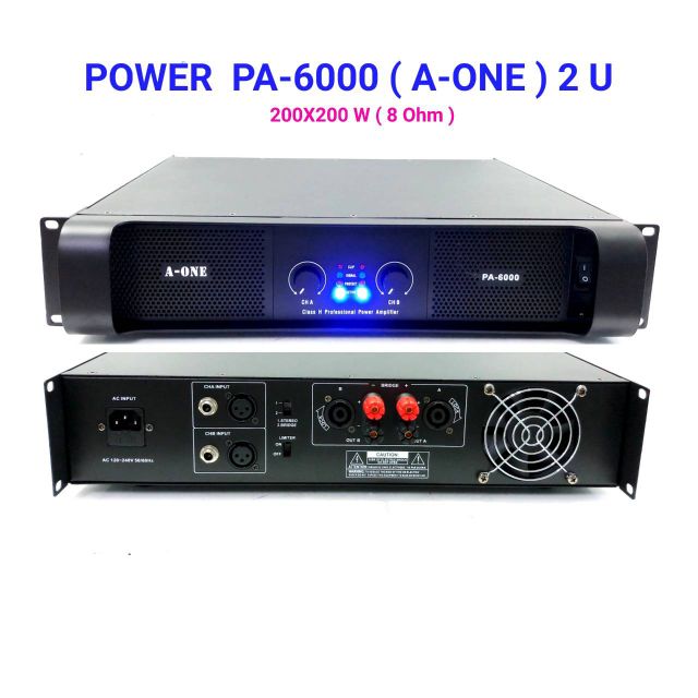 A-ONE Professional poweramplifier รุ่น PA-6000 เพาเวอร์แอมป์ 200+200W RMS เครื่องขยายเสียง