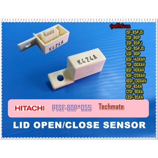 อะไหล่ของแท้/เซ็นเซอร์สวิต์ฝาถังเครื่องซักผ้าฝาบนฮิตาชิ/HITACHI/LID OPEN/CLOSE SENSOR/PTSF-80P*055