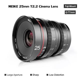 Meike MK 25mm T2.2 Manual Focus Cinema Lens for Fuji / Sony E-MOUNT/ 4/3 Mount (OLYMPUS/Panasonic Lumix)