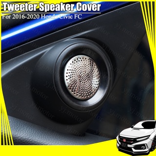 ฝาครอบลําโพง สเตนเลส สําหรับ Honda Civic FC Tweeter 2016-2021 Speaker Cover