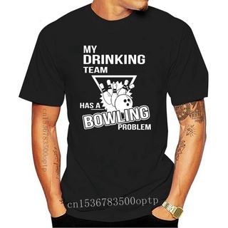 ขายดี!ขายดี เสื้อยืดลําลอง แขนสั้น พิมพ์ลาย MY DRINKING TEAM HAS A BOWLING PROBLEM สําหรับผู้ชาย CCpjhl05FPfjnh16S-5XL