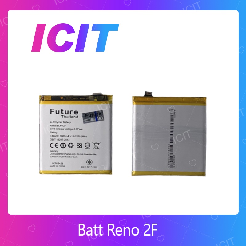 Battery OPPO Reno 2F / BLP737 อะไหล่แบตเตอรี่ Battery Future Thailand OPPO Reno2Fมีประกัน1ปี อะไหล่มือถือ ICIT-Display