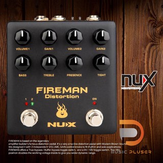 NUX NDS-5 Fireman Distortion (Verdugo Series) เอฟเฟคกีต้าร์เสียงแตก ปรับแนวเสียงได้แบบอิสระ 2ทาง ของแท้ประกัรศูนย์1ปี