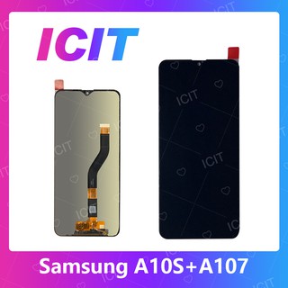 Samsung A10S/A107 อะไหล่หน้าจอพร้อมทัสกรีน หน้าจอ LCD Display Touch Screen For Samsung A10s/A107 สินค้าพร้อมส่ง ICIT 202