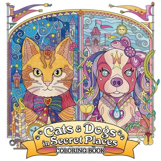 Cats and Dogs in Secret Places: Coloring Book