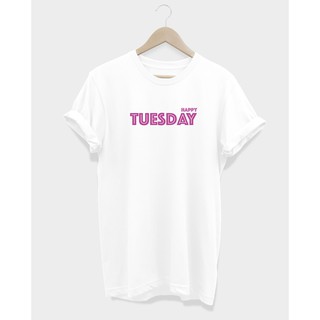 เสื้อยืด Happy TUESDAY T-SHIRT