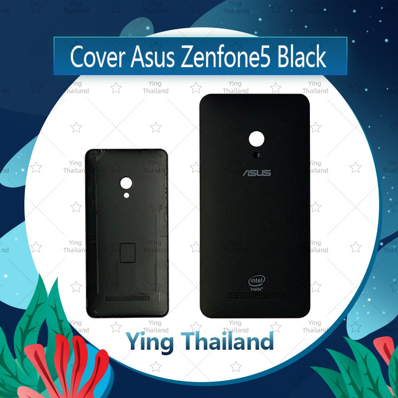 ฝาหลัง Asus Zenfone 5/T00J/Zen 5  อะไหล่ฝาหลัง หลังเครื่อง Cover อะไหล่มือถือ คุณภาพดี Ying Thailand