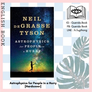 [Querida] หนังสือภาษาอังกฤษ Astrophysics for People in a Hurry [Hardcover] by Neil Degrasse Tyson