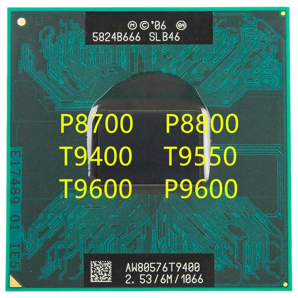 P8700 P8800 T9400 T9550 T9600 P9600 แล็ปท็อปโน้ตบุ๊ค CPU โปรเซสเซอร์ซ็อกเก็ต 478