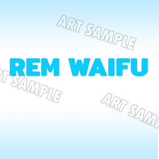 Anime Sticker REM WAIFU 2 PCS  Rem re zero สติกเกอร์อนิเมะ อนิเมะ Anime Waifu รีเซทชีวิต ฝ่าวิกฤตต่างโลก