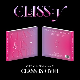 CLASS:y (CLASSy) - CLASS IS OVER (1st Mini Album Y)