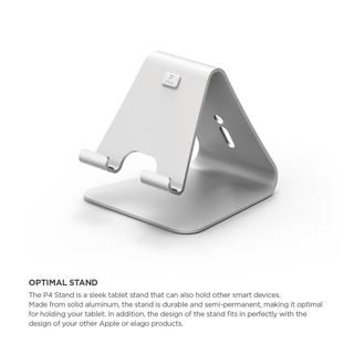 elago P4 Stand แท่นวางสำหรับ Tablet วัสดุอลูมิเนียม Aluminium เกรดพรีเมี่ยม