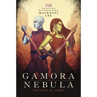 หนังสือภาษาอังกฤษ Gamora and Nebula: Sisters in Arms (Marvel Universe YA, 2)