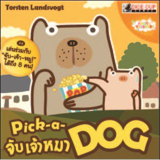 [ของแท้] Pick-a-Dog จับเจ้าหมา [ภาษาไทย][boardgame]