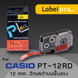 เทปพิมพ์ อักษร ฉลาก เทียบเท่า Label Pro สำหรับ Casio XR-12RD1 XR12RD1 XR 12RD1 (PT-12RD) 12 มม. อักษรดำบนพื้นแดง (8M)