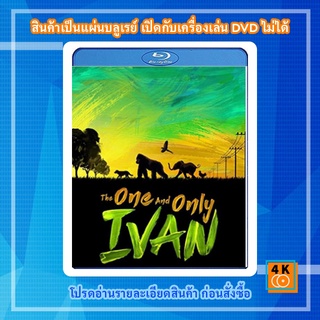 หนัง Bluray The One and Only Ivan (2020)