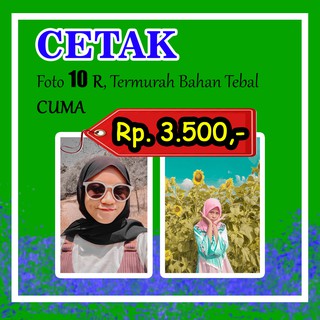CETAK FOTO 10R, ANTI AIR BAHAN TEBAL