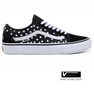 VANS OLD SKOOL PRO X BAKER DUSTIN DOLLIN POLKA DOTS SNEAKERS สินค้ามีประกันแท้