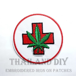 ตัวรีดติดเสื้อ งานปัก ลาย ใบกัญชา กาชาด ยารักษา สำหรับการแพทย์ Ganja Red Cross Patch WOP DIY ตัวรีด อาร์มติดเสื้อ เท่ๆ