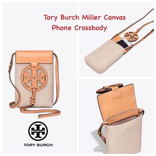 งานช็อป 💕Tory Burch Miller Canvas Phone Crossbody ขึ้นชื่อว่ากระเป๋าสำหรับ