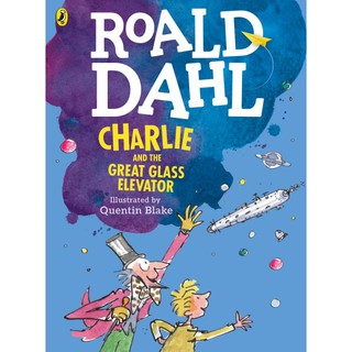 หนังสือภาษาอังกฤษ free aud Charlie and the Great Glass Elevator (colour edition) Roald Dahl  Quentin Blake (Illustrator)