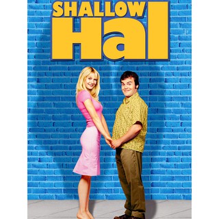 Shallow Hal รักแท้ ไม่อ้วนเอาเท่าไร : 2011 #หนังฝรั่ง [คอมเมดี้]