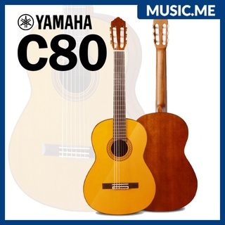 YAMAHA C80 //02 Classical Guitar กีตาร์คลาสสิกยามาฮ่า รุ่น C80