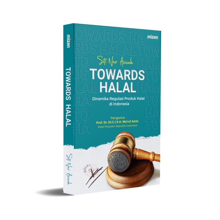 [Mizan] Halal Towards: Dynamics of Halal Productระเบียบในอินโดนีเซีย - Siti Nur Aizah