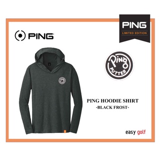 PING HOODIE SHIRT LIMITED EDITION  PING  HOODIE SHIRT MENS  เสื้อฮูดผู้ชาย  เสื้อแขนยาว รุ่น LIMITED EDITION PP58