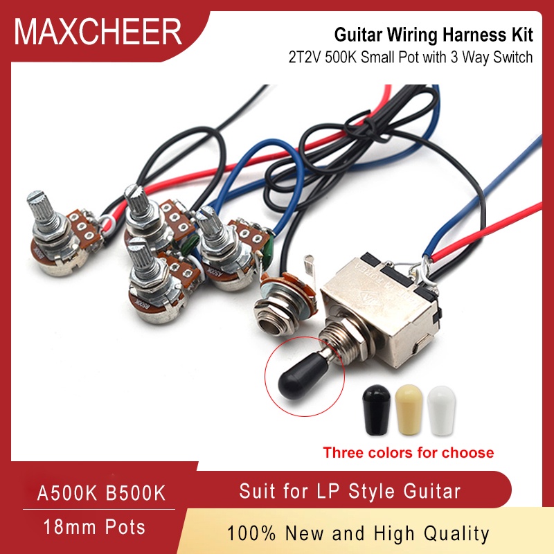 ชุดกีตาร์สายไฟ Prewired 2 เล่มและ 2 โทน 4-500K Pots 3-Way Switch Input Jack 3 สีสําหรับ LP กีตาร์